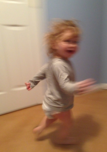 Running around / away while trying to get dressed..